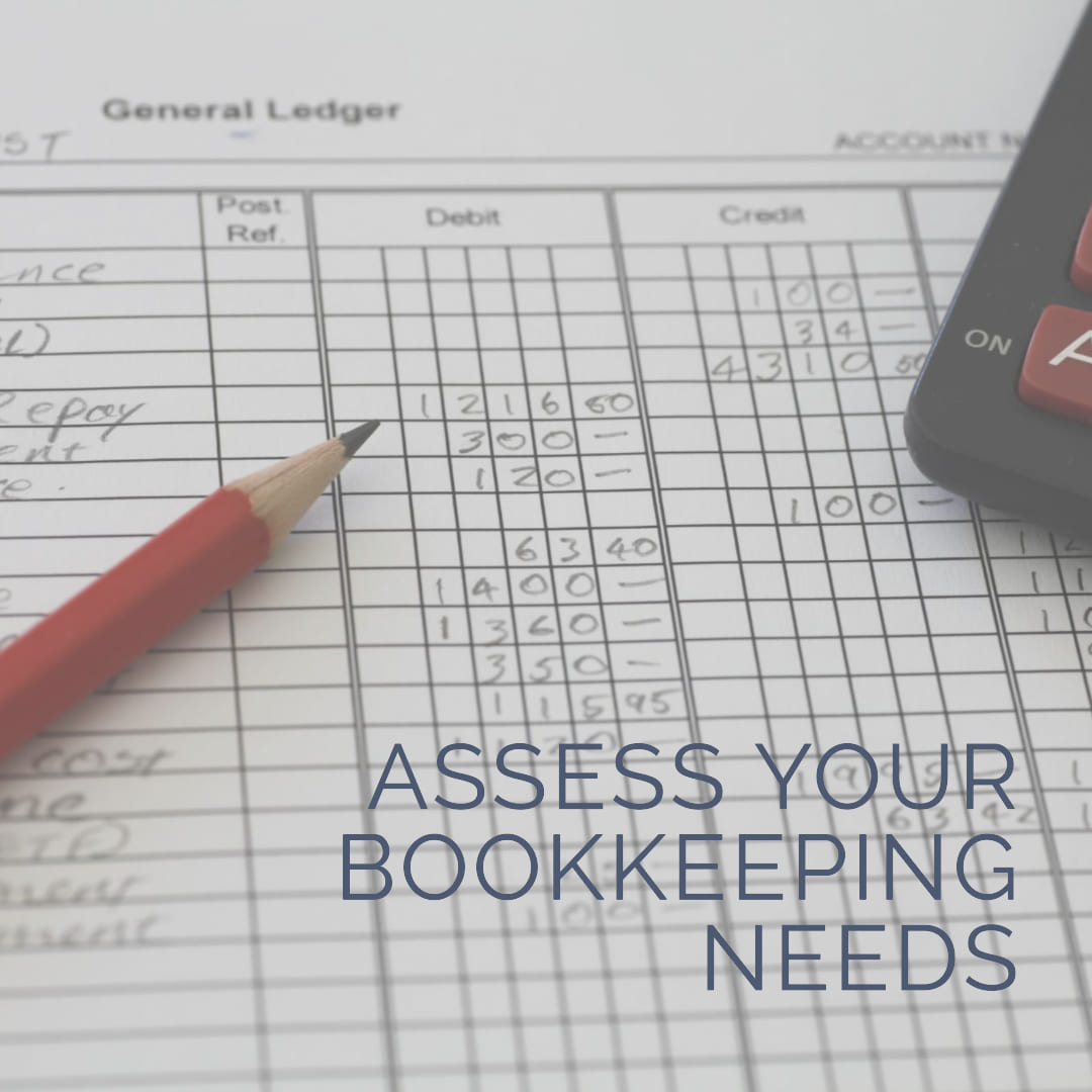 Assess Your Bookkeeping Needs by Choosing a Bookkeeping System