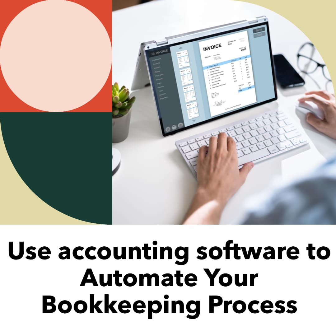 Use accounting software to Automate Your Bookkeeping Process - Bookkeeping Support