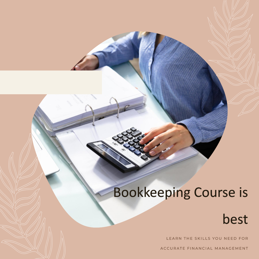 Bookkeeping Course is Best - Bookkeeping Support