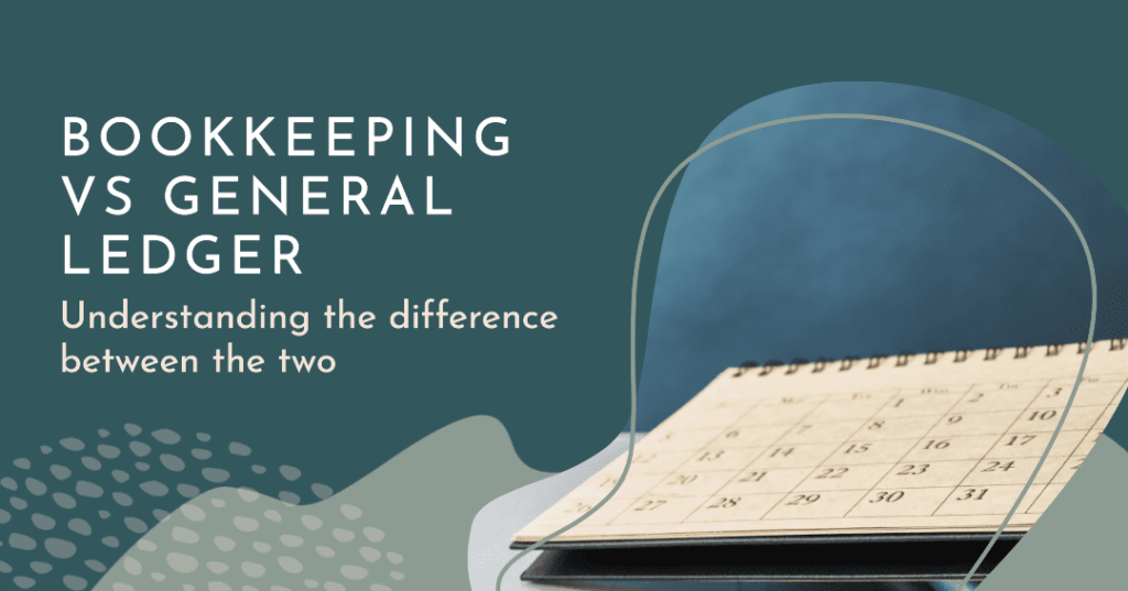 Bookkeeping vs General Ledger - Bookkeeping Support