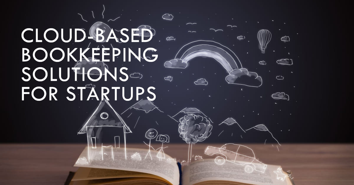 Best practices for using cloud-based bookkeeping solutions for startups 