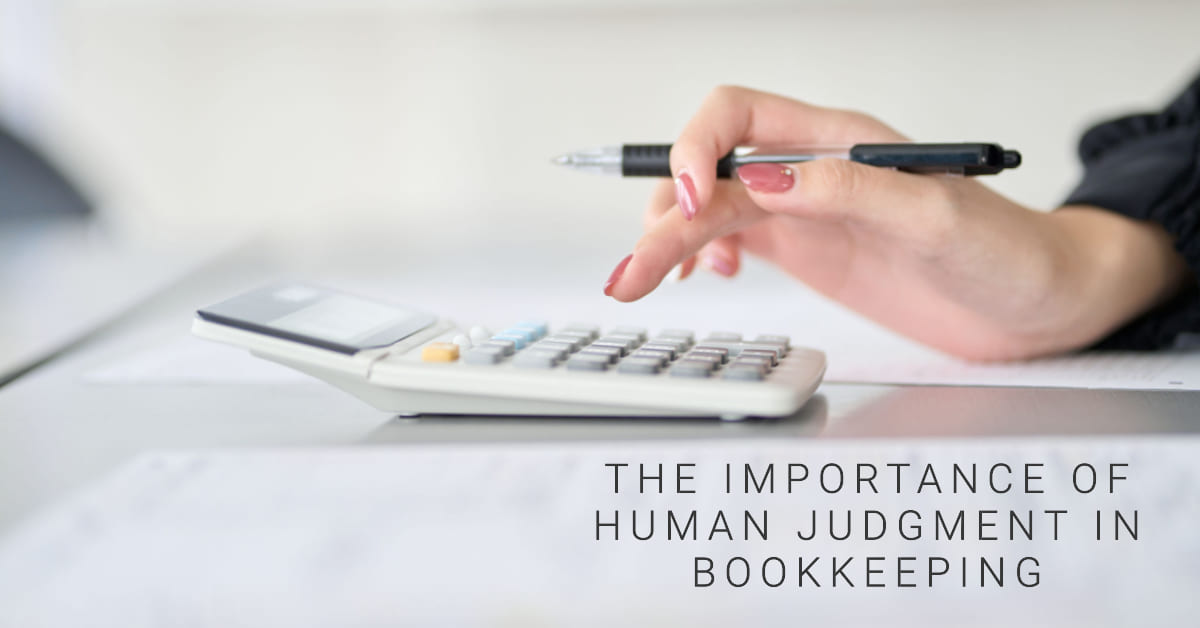 The Role of Human Judgment in Bookkeeping