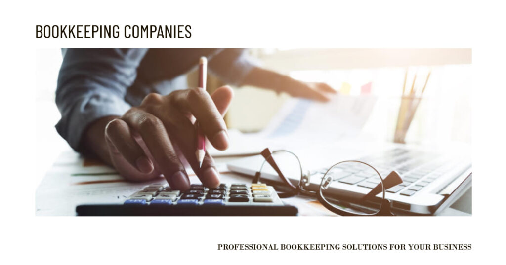 Bookkeeping Companies- Bookkeeping Support