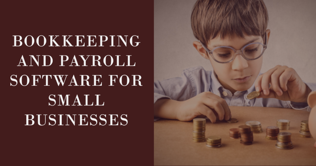 Bookkeeping and Payroll Software for Small Businesses