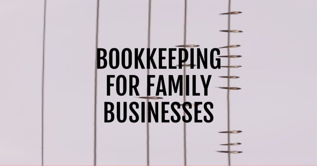 Bookkeeping for Family Businesses-Bookkeeping.Support