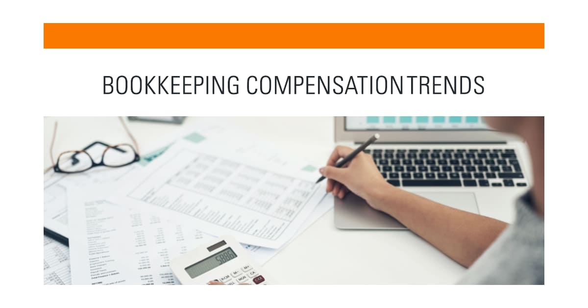 Current Trends in Bookkeeping Compensation: