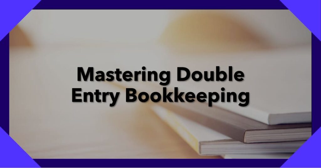 Double Entry Bookkeeping