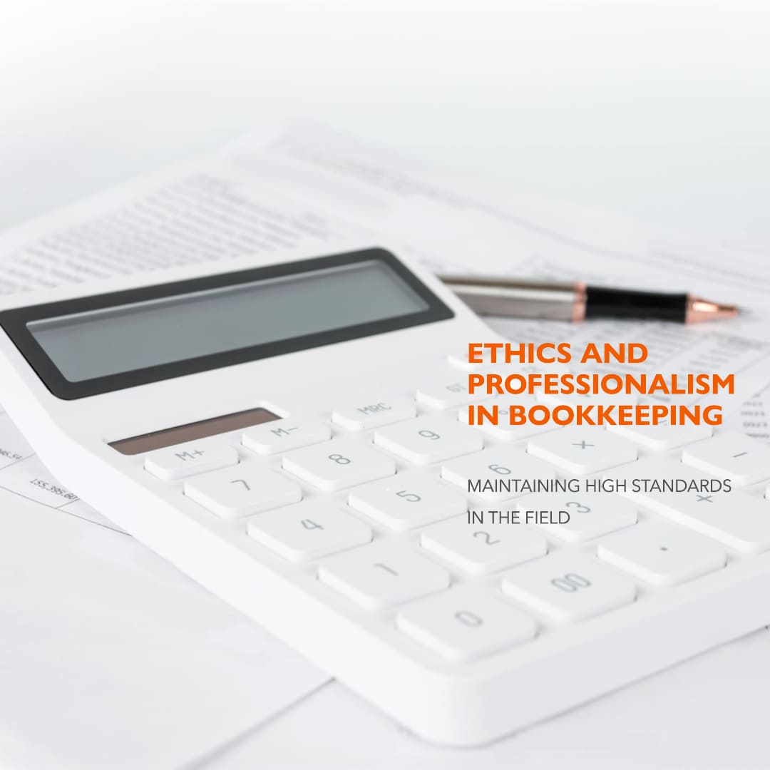 Ethics and Professionalism in Bookkeeping-Bookkeeping.Support