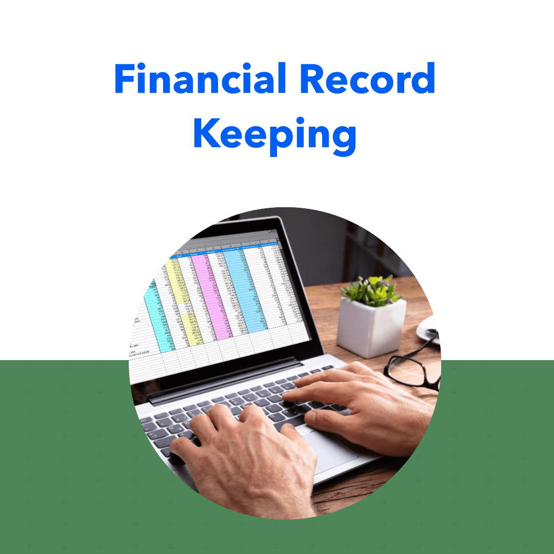 Maintaining Financial Records - Bookkeeping Support