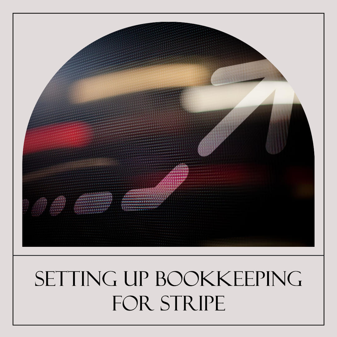 Setting Up Bookkeeping for Stripe