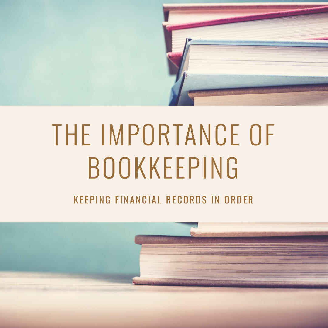 The Importance of Bookkeeping in Yeovil - Bookkeeping Support