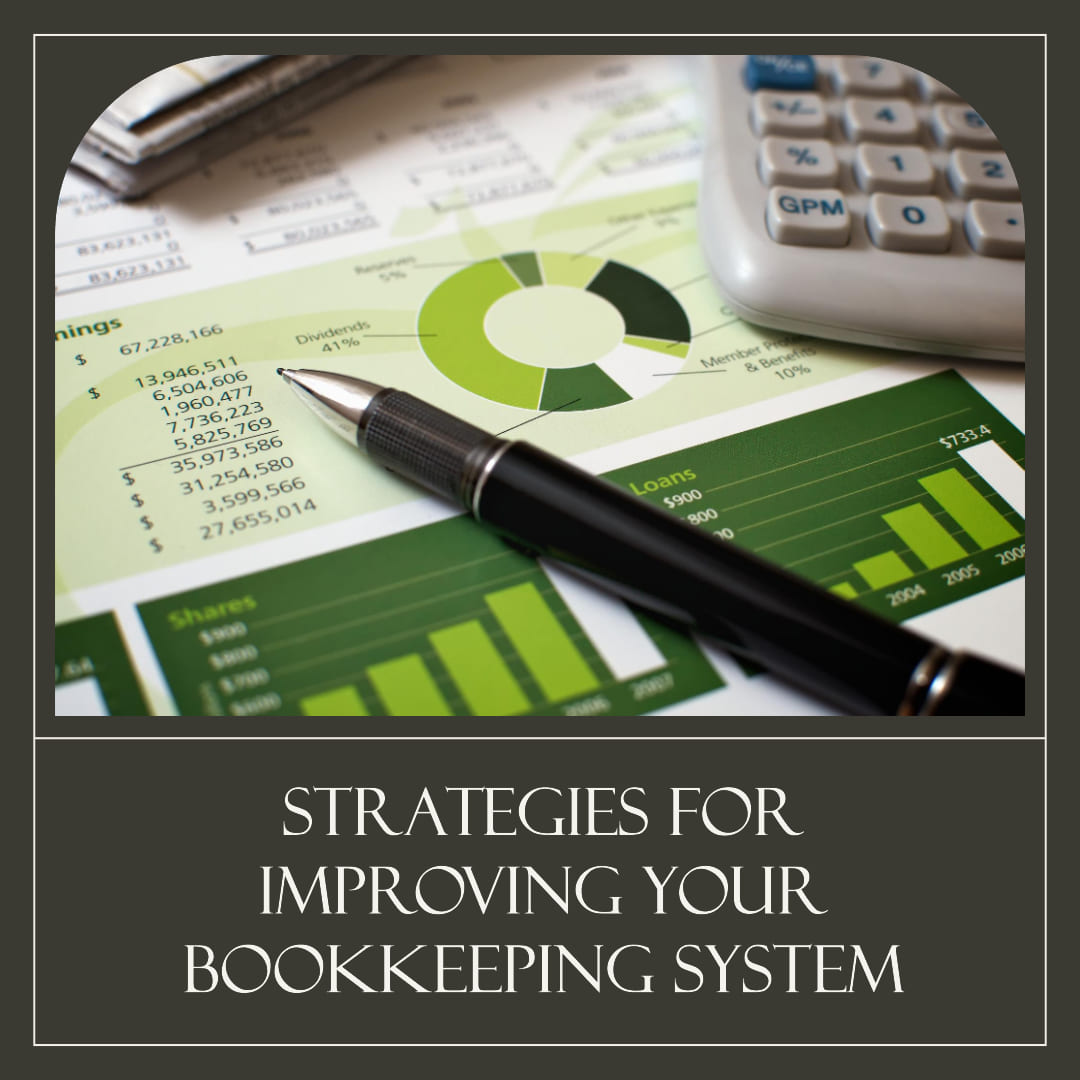 Strategies for Improving Your Bookkeeping System - Bookkeeping Support